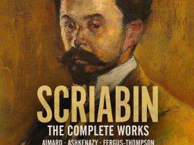 亚历山大·斯克里亚宾全集（Alexander Scriabin – The Complete Works）18CD