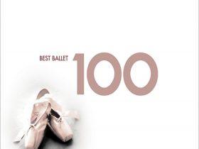 100 Best Ballet（芭蕾百分百）