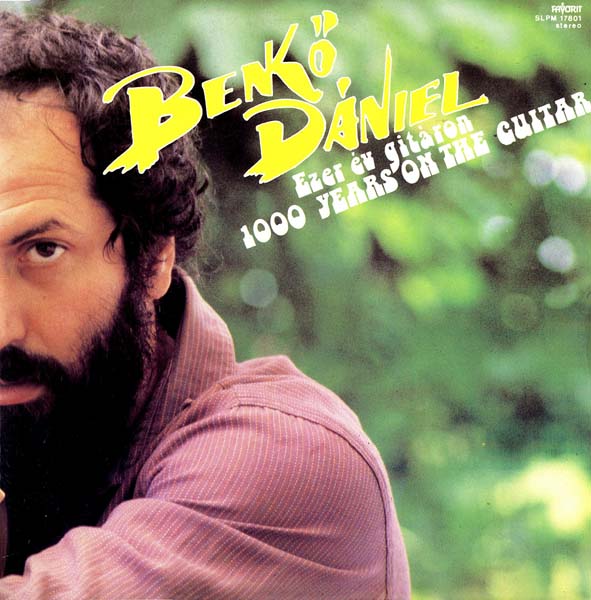 Benkő Dániel – 1983 – 1000 év gitáron [DLPM 17801][LP黑胶][匈牙利版][WAV+CUE]