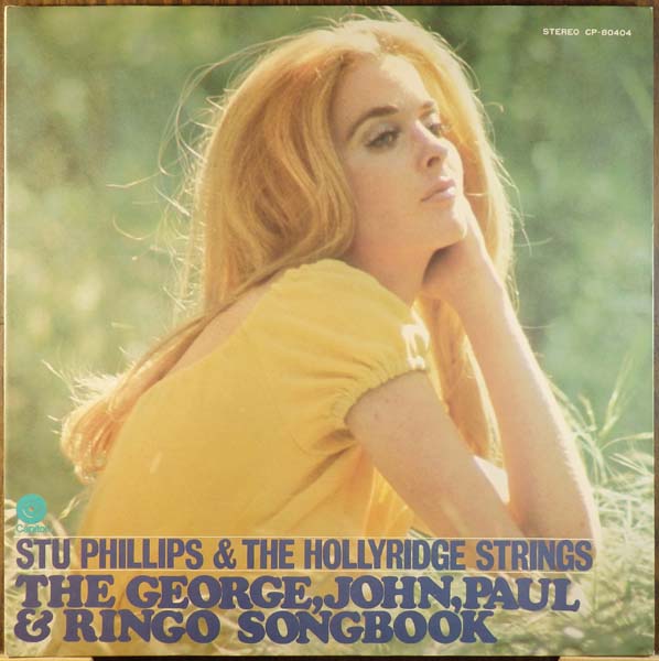 Stu Phillips, The Hollyridge Strings – 1971 – The George, John, Paul & Ringo Songbook [CP-80404][LP黑胶][日本版][WAV+CUE]