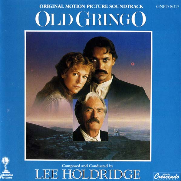 电影原声 – 1989 – Old Gringo [GNPD 8017][美国版][WAV+CUE]