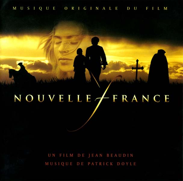 电影原声 – 2004 – Nouvelle France 新法兰西 [CK 81198][加拿大版][WAV+CUE]