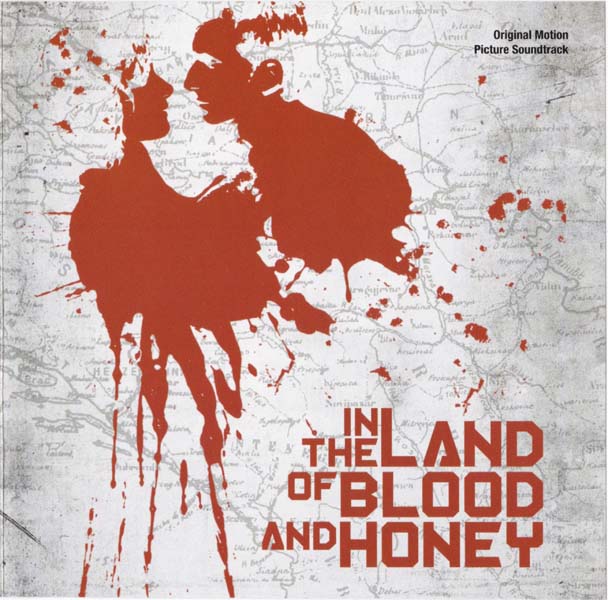 电影原声 – 2011 – In the Land of Blood and Honey 血与蜜之地 [302 067 133 2][美国版][WAV+CUE]