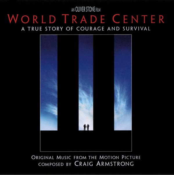 电影原声 – 2006 – World Trade Center 世贸中心 [82876-88057-2][美国版][WAV+CUE]