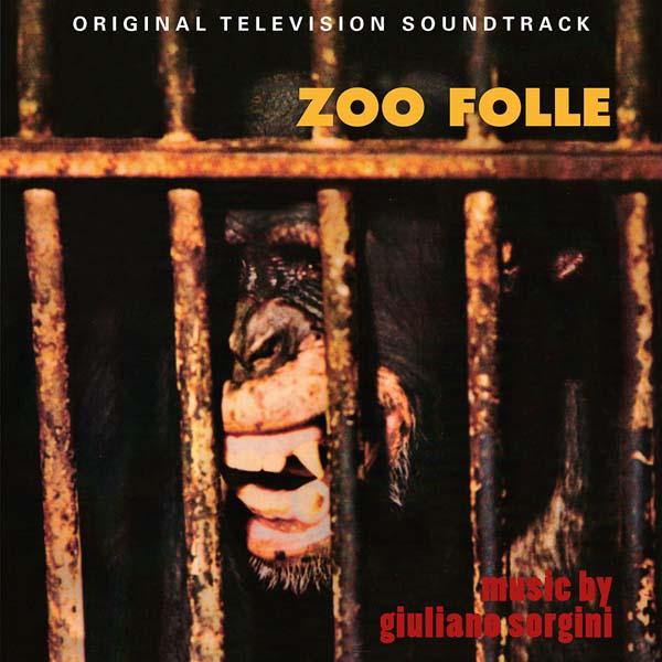 电影原声 – 2019 – Zoo Folle(1974) & Gli Animali… Che Simpatia(1975) [QR396][西班牙版][WAV+CUE]