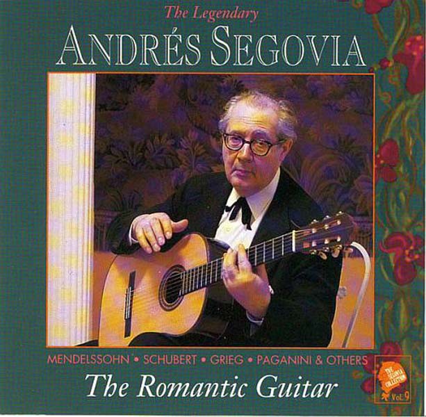 Andres Segovia -1991 – 塞戈维亚作品集第 9 辑：浪漫派吉他 [D114832][美国版][WAV+CUE]