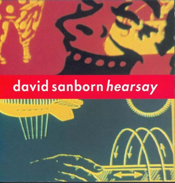 David Sanborn 大卫·桑伯恩 音乐专辑36张36CD[WAV+CUE]
