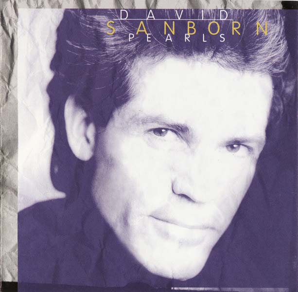 David Sanborn 大卫·桑伯恩 音乐专辑36张36CD[WAV+CUE]