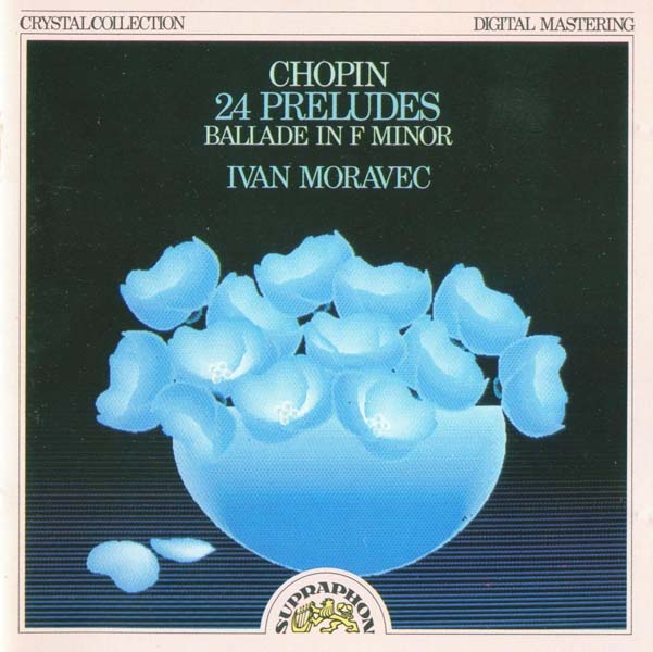 Ivan Moravec – 1977 – 肖邦_24 首前奏曲_f 小调第四叙事曲 (1988)[11 0630-2 111][捷克斯洛伐克版][WAV+CUE]