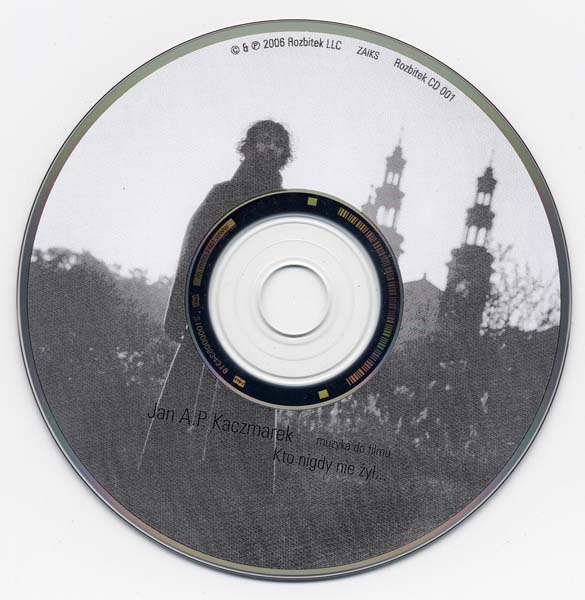 电影原声 – 2006 – Kto Nigdy Nie Zyl 从未活过的人 [Rozbitek CD 001][波兰版][WAV+CUE]