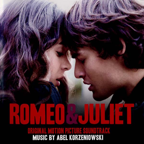 电影原声 – 2013 – Romeo & Juliet 罗密欧与朱丽叶 [88883741162][欧版][WAV+CUE]